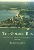 Golden Run: Story Of SMCM 1968-1982